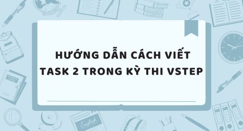 TẤN TẦN TẬT VỀ VSTEP SPEAKING PART I (13)