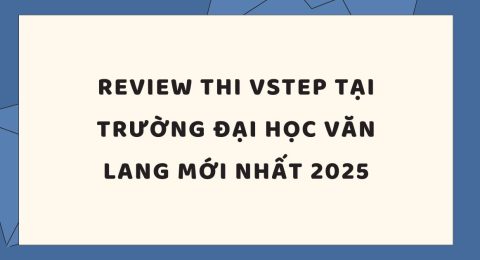 TẤN TẦN TẬT VỀ VSTEP SPEAKING PART I (26)