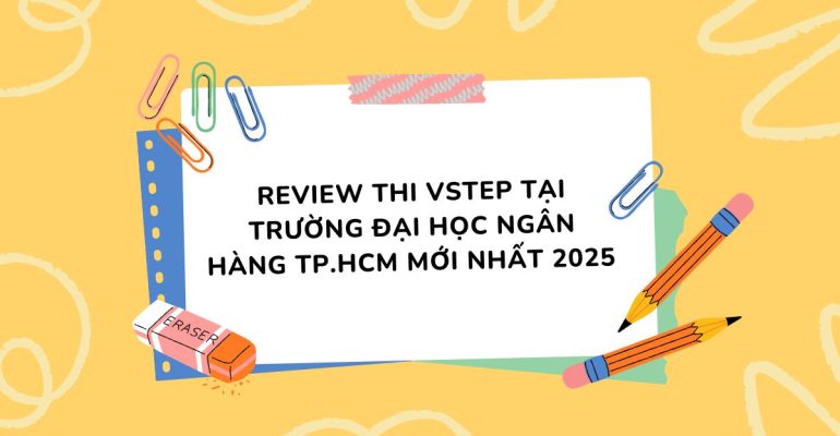 TẤN TẦN TẬT VỀ VSTEP SPEAKING PART I (36)