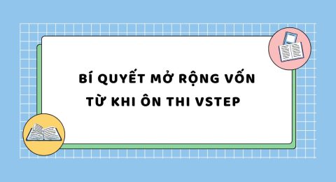 TẤN TẦN TẬT VỀ VSTEP SPEAKING PART I (38)