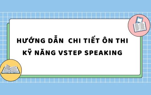 TẤN TẦN TẬT VỀ VSTEP SPEAKING PART I (46)