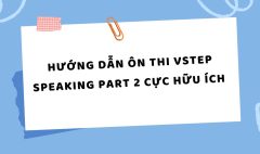 TẤN TẦN TẬT VỀ VSTEP SPEAKING PART I (48)