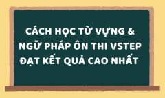 TẤN TẦN TẬT VỀ VSTEP SPEAKING PART I (8)
