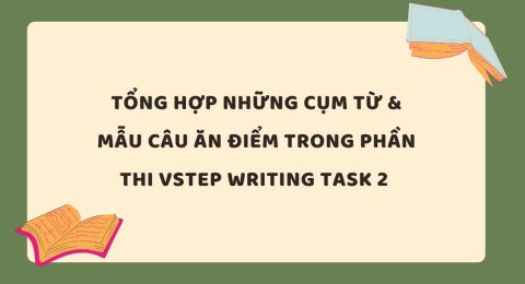 TẤN TẦN TẬT VỀ VSTEP SPEAKING PART I (8)
