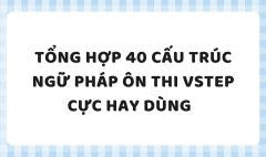 TẤN TẦN TẬT VỀ VSTEP SPEAKING PART I (9)