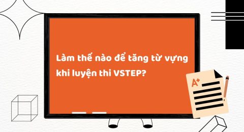TẤN TẦN TẬT VỀ VSTEP SPEAKING PART I (11)