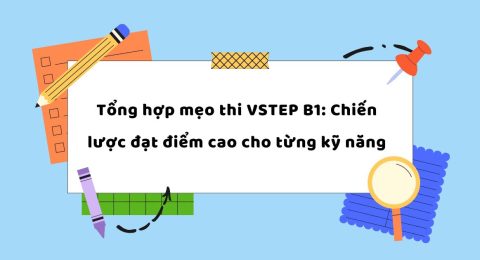 TẤN TẦN TẬT VỀ VSTEP SPEAKING PART I (9)